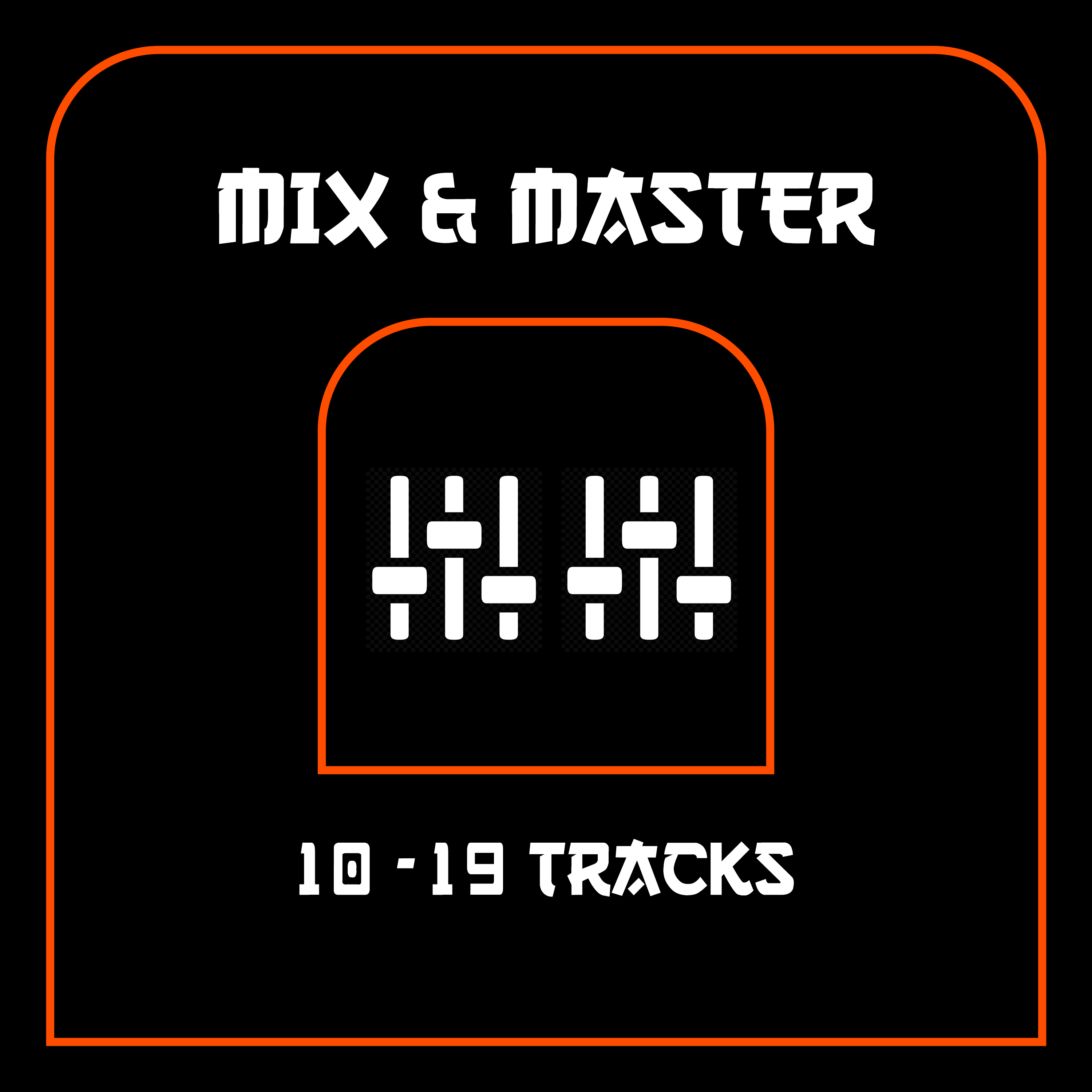 Mix & Master (10 a 19 tracks)